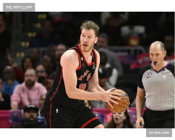 猛龙内线告急珀尔特尔背部紧张缺阵球队轮换面临严峻考验